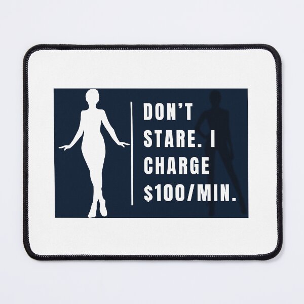 Item preview, Don’t Stare I Charge $100 Per Minute – Funny Sarcastic Quote Sticker designed and sold by Mildly Offensive Club.