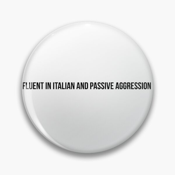 Item preview, Fluent in Italian and Passive Aggression — Funny Italian Pride T-Shirt designed and sold by italianandextra.