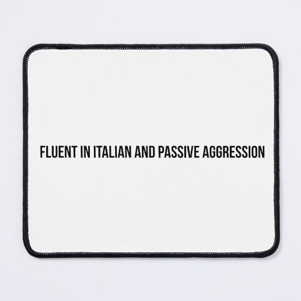 Item preview, Fluent in Italian and Passive Aggression — Funny Italian Pride T-Shirt designed and sold by italianandextra.