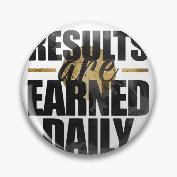 Item preview, Results Are Earned Daily – Fitness Discipline Motivation designed and sold by guchieworldcollection.