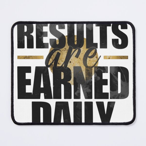Item preview, Results Are Earned Daily – Fitness Discipline Motivation designed and sold by guchieworldcollection.