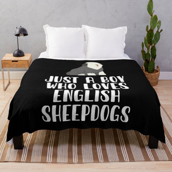 Item preview, Just A Boy Who Loves English Sheepdogs designed and sold by CosmoKitsch.