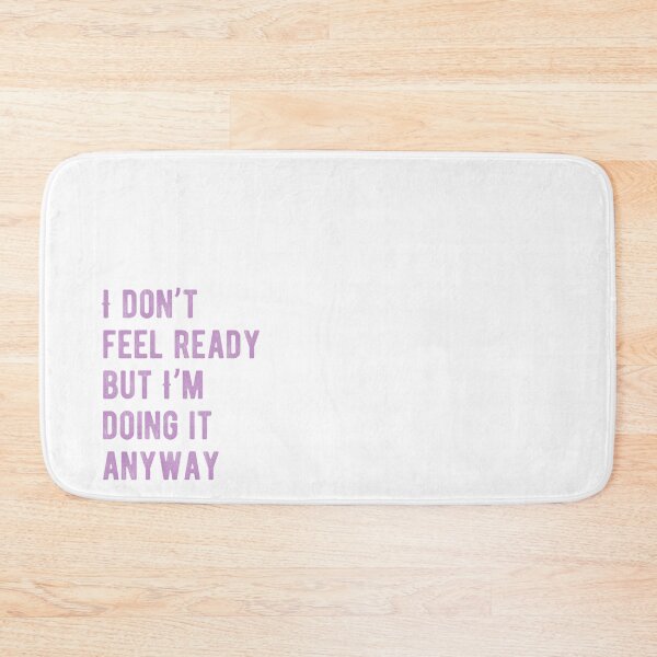 Item preview, i don’t feel ready but i’m doing it anyway courage motivation quote aesthetic designed and sold by THE JAVE STUDIOS.