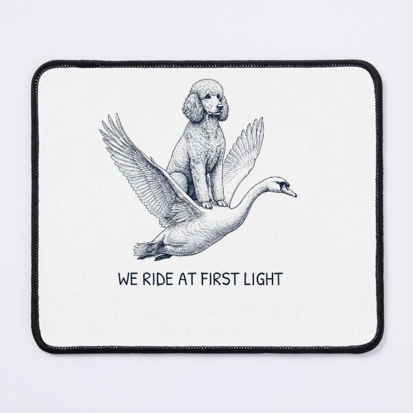 Item preview, We Ride at First Light Funny Poodle Mute Swan Dog Lover designed and sold by DoodleTortle.
