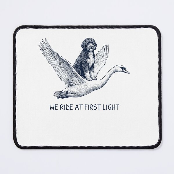Item preview, We Ride at First Light Funny Portuguese Water Dog Mute Swan Dog Lover designed and sold by DoodleTortle.