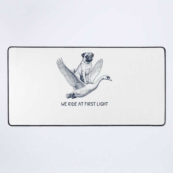 Item preview, We Ride at First Light Funny Pug Mute Swan Dog Lover designed and sold by DoodleTortle.