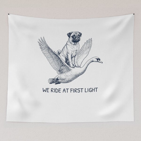 Item preview, We Ride at First Light Funny Pug Mute Swan Dog Lover designed and sold by DoodleTortle.
