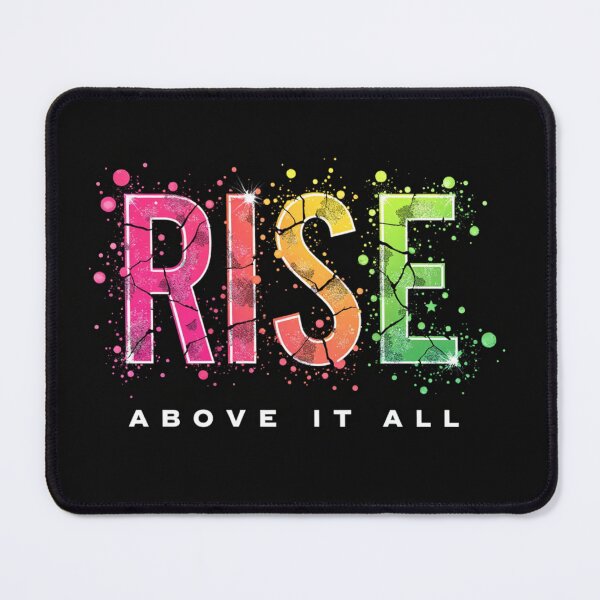 Item preview, Rise Above It All – Bold Color Splash Typography Design designed and sold by Ashish1204.