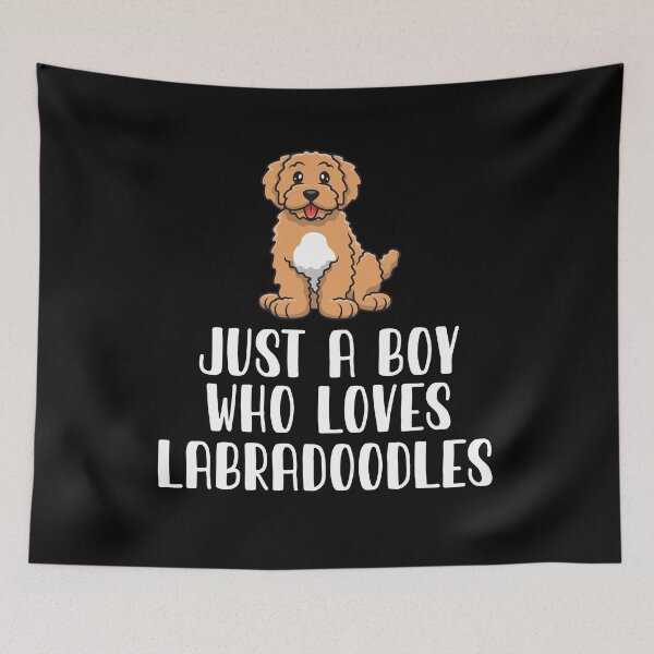 Item preview, Just A Boy Who Loves Labradoodles  designed and sold by CosmoKitsch.