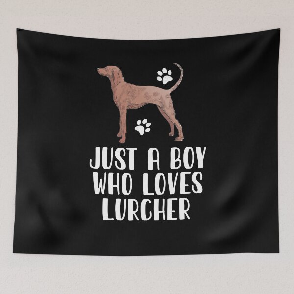 Item preview, Just A Boy Who Loves Lurcher  designed and sold by CosmoKitsch.