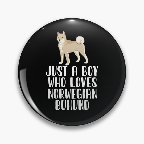 Item preview, Just A Boy Who Loves Norwegian Buhund designed and sold by CosmoKitsch.