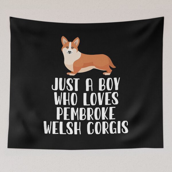 Item preview, Just A Boy Who Loves Pembroke Welsh Corgis  designed and sold by CosmoKitsch.