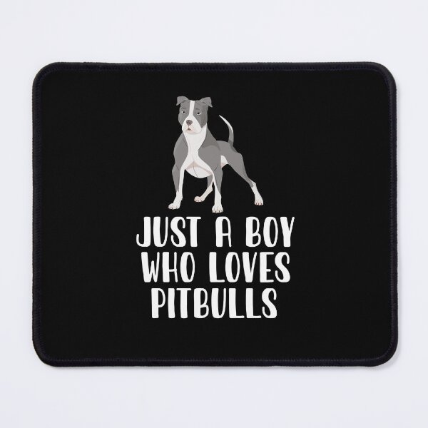 Item preview, Just A Boy Who Loves Pitbulls designed and sold by CosmoKitsch.
