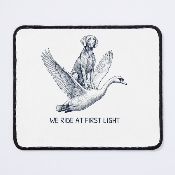 Item preview, We Ride at First Light Funny Weimaraner Mute Swan Dog Lover designed and sold by DoodleTortle.