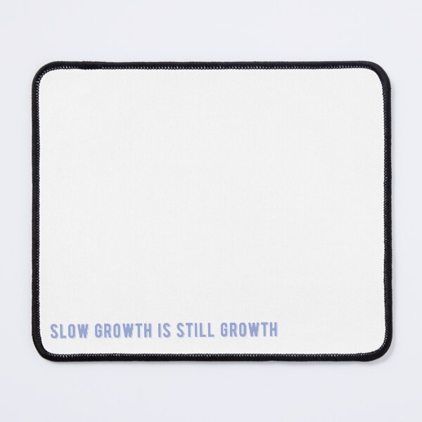 Item preview, slow growth is still growth gentle motivation self improvement quote aesthetic designed and sold by THE JAVE STUDIOS.