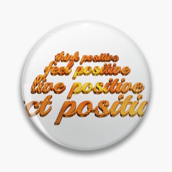 Item preview, Think Positive Feel Positive Live Positive Act Positive Quote Motivation Gold designed and sold by CLC54.