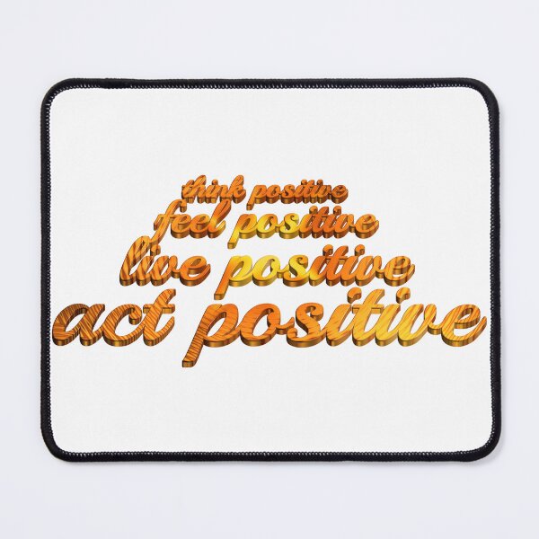 Item preview, Think Positive Feel Positive Live Positive Act Positive Quote Motivation Gold designed and sold by CLC54.