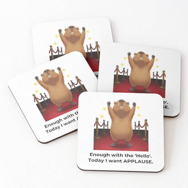 Item preview, Enough with the "hello".Today I want applause. designed and sold by Capy Brazil.