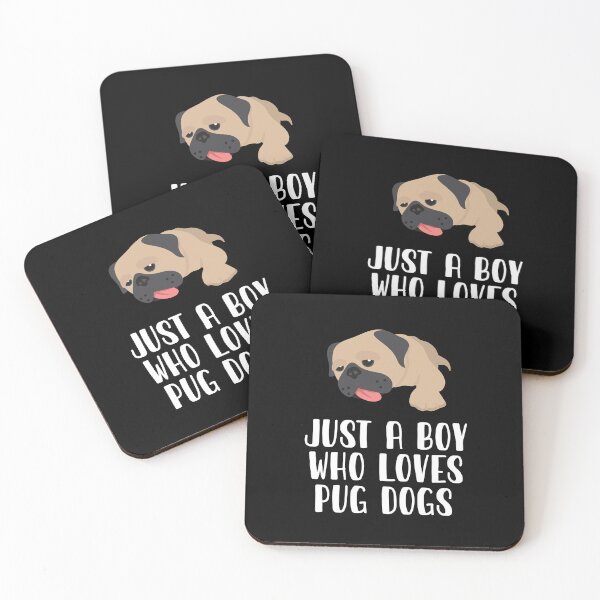 Item preview, Just A Boy Who Loves Pug Dogs designed and sold by CosmoKitsch.