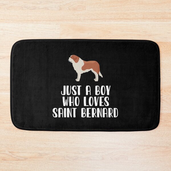 Item preview, Just A Boy Who Loves Saint Bernard designed and sold by CosmoKitsch.
