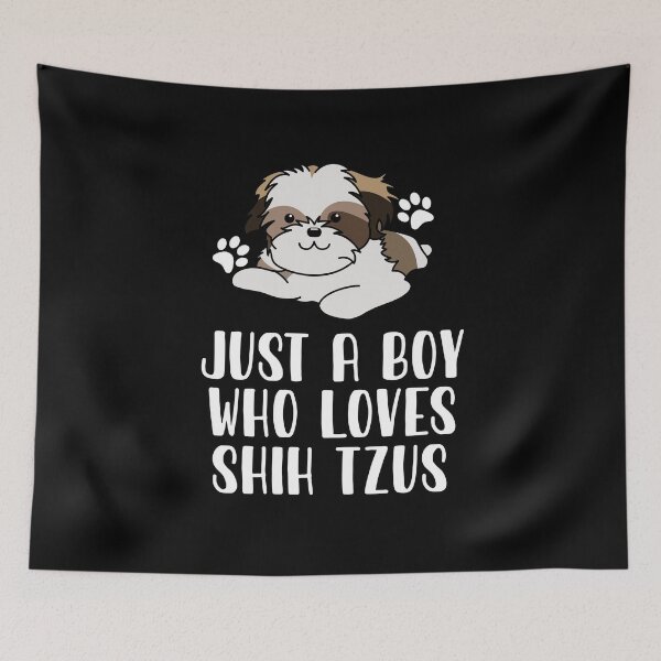 Item preview, Just A Boy Who Loves Shih Tzus designed and sold by CosmoKitsch.