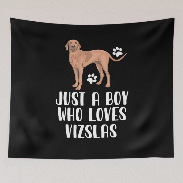 Item preview, Just A Boy Who Loves Vizslas  designed and sold by CosmoKitsch.