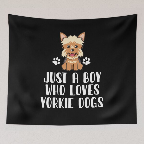 Item preview, Just A Boy Who Loves Yorkie Dogs designed and sold by CosmoKitsch.