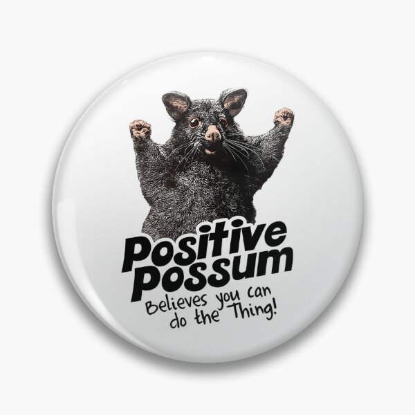 Item preview, Positive Possum Believes You Can Do The Thing designed and sold by Reuben Shrestha.
