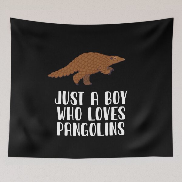 Item preview, Just A Boy Who Loves Pangolins  designed and sold by CosmoKitsch.