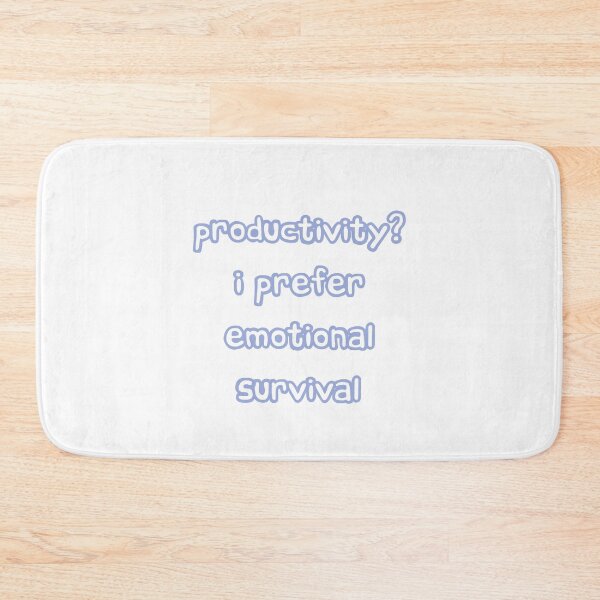 Item preview, productivity i prefer emotional survival funny burnout meme quote aesthetic designed and sold by THE JAVE STUDIOS.