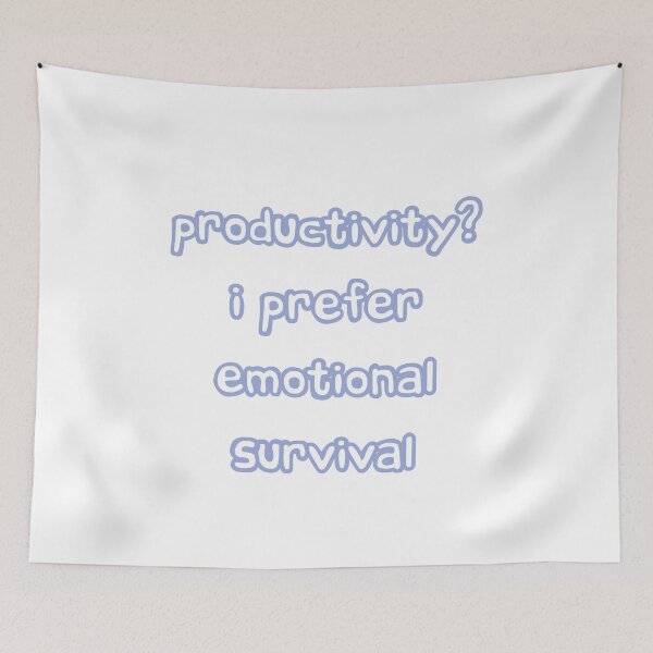 Item preview, productivity i prefer emotional survival funny burnout meme quote aesthetic designed and sold by THE JAVE STUDIOS.