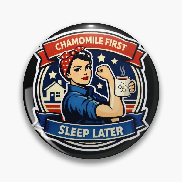 Item preview, Chamomile First, Sleep Later retro Rosie the Riveter Inspired Design designed and sold by MuggyandMo.