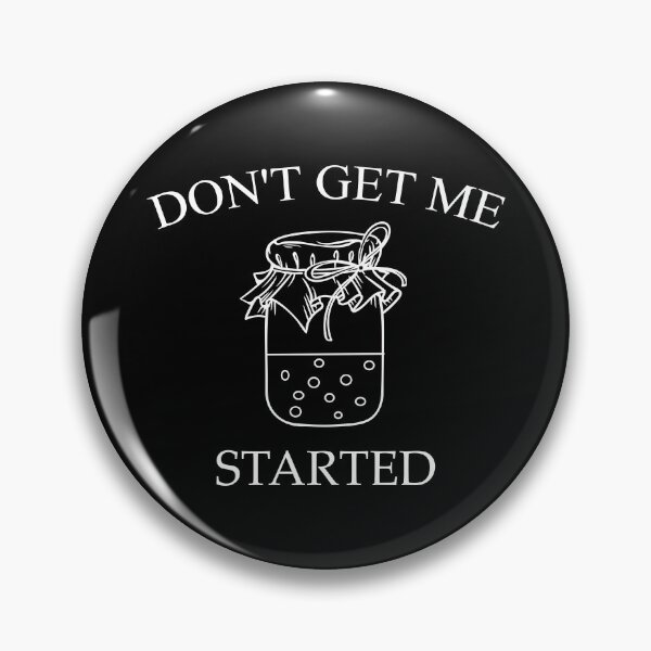 Item preview, Don't Get Me Started Sourdough, Bread Baking  designed and sold by CloudyPress.