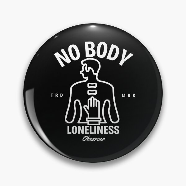 Item preview, No body loneliness designed and sold by Peerless-Prime.