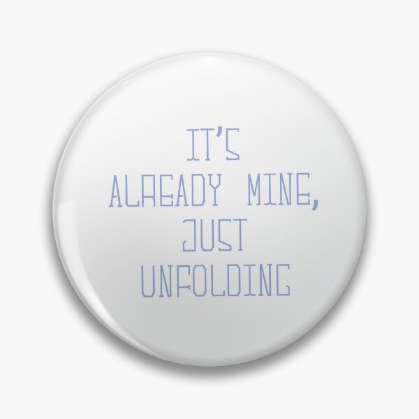 Item preview, it’s already mine just unfolding manifestation law of attraction quote aesthetic designed and sold by THE JAVE STUDIOS.