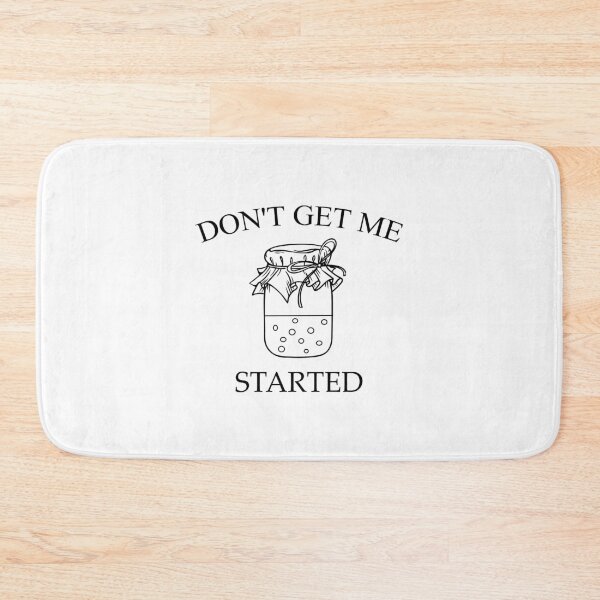 Item preview, Don't Get Me Started Sourdough, Bread Baking  designed and sold by CloudyPress.