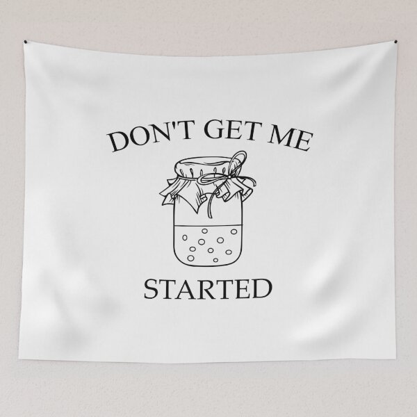 Item preview, Don't Get Me Started Sourdough, Bread Baking  designed and sold by CloudyPress.