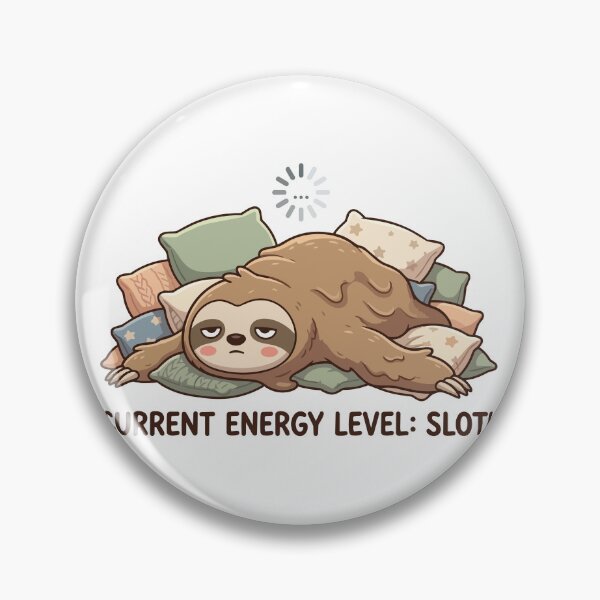 Item preview, Current Energy Level Sloth Exhausted Mood designed and sold by Petzzz.