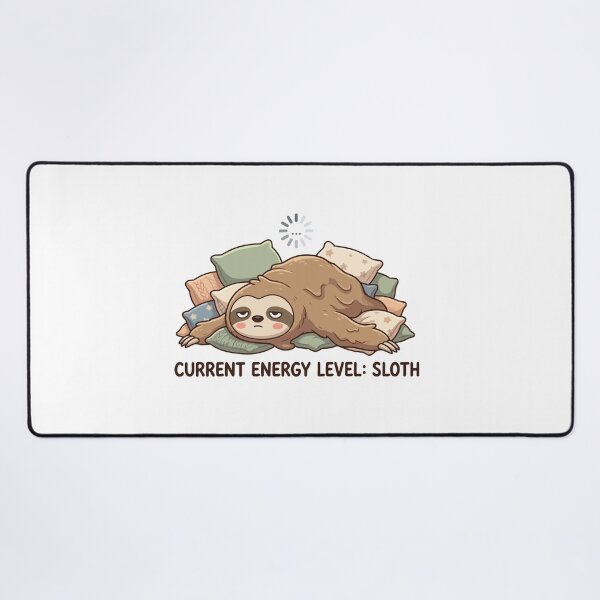 Item preview, Current Energy Level Sloth Exhausted Mood designed and sold by Petzzz.