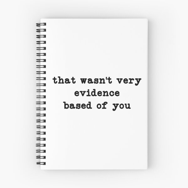 Item preview, That Wasn't Very Evidence Based of You, Funny Nursing  designed and sold by CloudyPress.