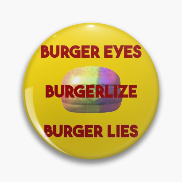 Item preview, burger eyes burgerlize burger lies designed and sold by trinketgal.