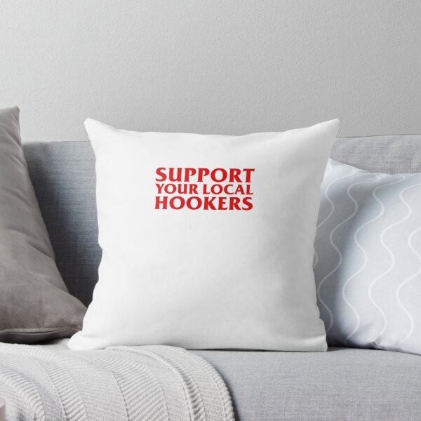 Item preview, Support Your Local Hookers designed and sold by Amoor175.