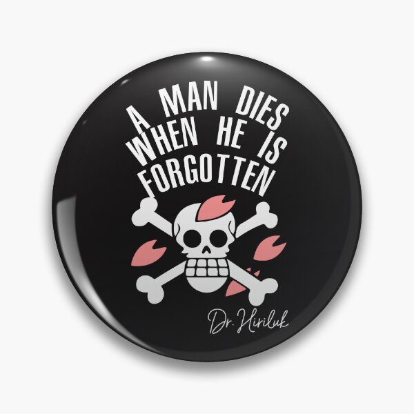 Item preview, A Man Dies When He Is Forgotten designed and sold by OddityDesign.