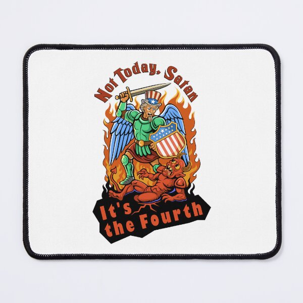 Item preview, Not Today, Satan. It's the Fourth designed and sold by Karlov78Print.