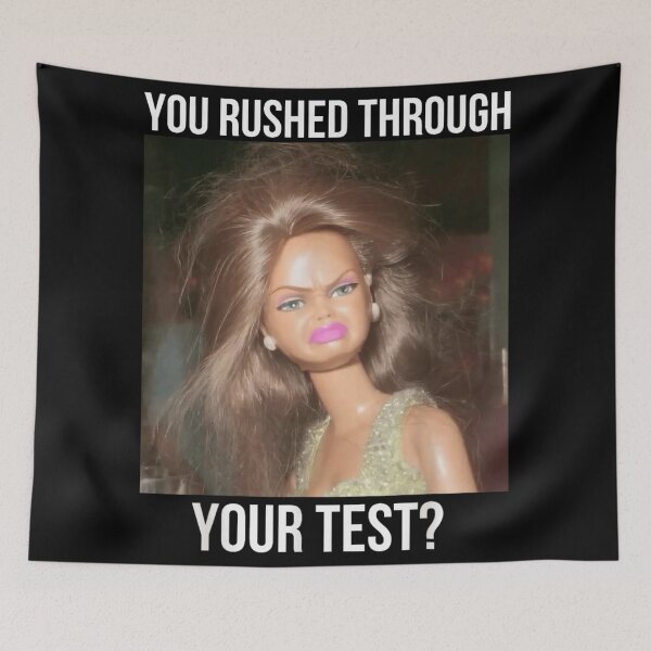 Item preview, Funny Sassy Doll Meme You Rushed Through Your Test Teacher Student Exam Humor designed and sold by RuperDelois.