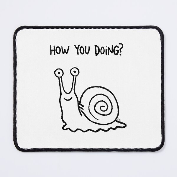 Item preview, Friendly Snail Doodle - How you doing? designed and sold by PickledjoArt.