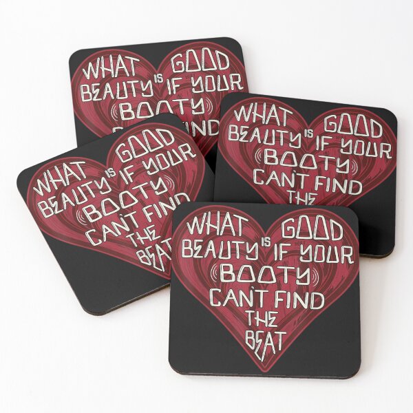 Item preview, What Is Good Beauty If Your Booty Cant Find The Beat Heart Quote designed and sold by EricCotanori.