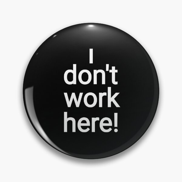 Item preview, I don't work here white text  designed and sold by vibeno1.