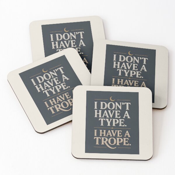 Item preview, I Don't Have a Type I Have a Trope Bookish Gift designed and sold by faes-n-tropes.