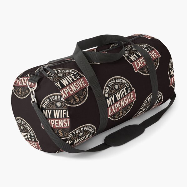 Item preview, Mind Your Business My Wife Is Expensive – Funny Husband Marriage Humor Quote designed and sold by Redgiant87x.